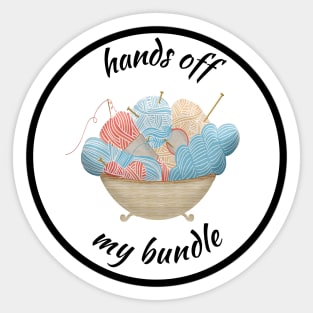 Hands off my bundle Sticker